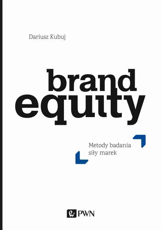 Brand Equity. Metody badania siły marek - tantis.pl