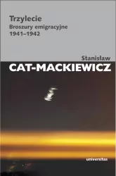 Trzylecie. Prace wybrane Stanisława Cata-Mackiewicza