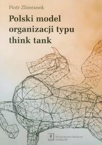 Polski model organizacji typu think tank - tantis.pl
