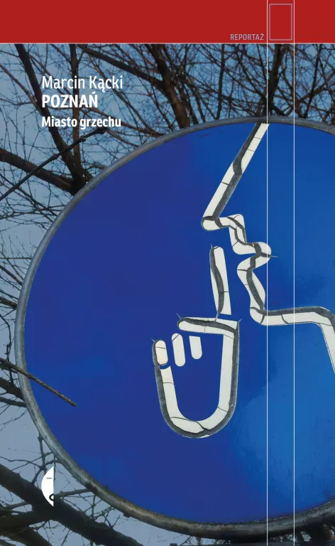 Poznań. Miasto grzechu. Reportaż - tantis.pl