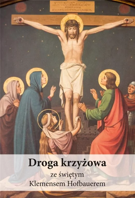 Droga krzyżowa ze świętym Klemensem Hofbauerem - tantis.pl