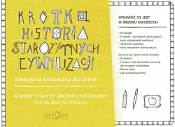 Krótka historia starożytnych cywilizacji. Kreatywna książeczka dla dzieci