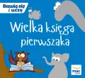 Bawię się i uczę. Wielka księga pierwszaka - tantis.pl