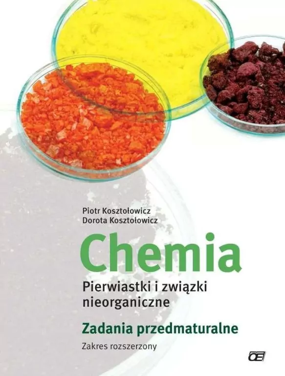 Chemia. Pierwiastki i związki nieorganiczne. Zadania przedmaturalne. Zakres rozszerzony - tantis.pl