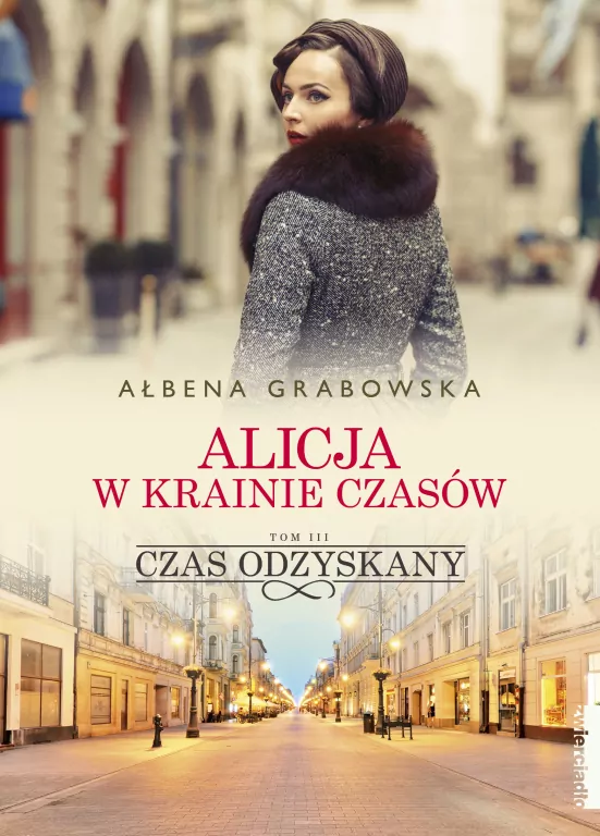 Czas odzyskany. Alicja w krainie czasów. Tom 3 - tantis.pl