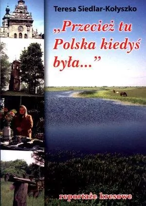 Przecież tu Polska kiedyś była... - tantis.pl