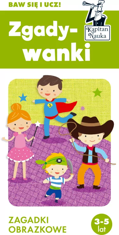 Zgadywanki. Zagadki obrazkowe. Kapitan Nauka - tantis.pl