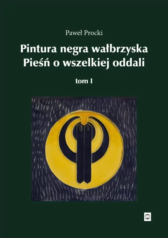 Pintura negra wałbrzyska. Pieśń o wszelkiej oddali - tantis.pl