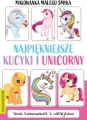 Najpiękniejsze kucyki i unicorny. Malowanka Małego Smyka - tantis.pl