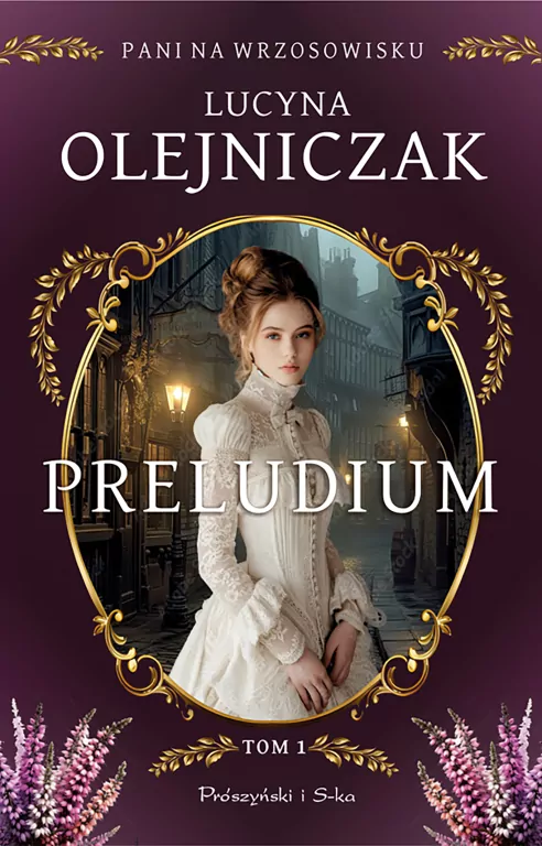 Preludium. Pani na wrzosowiskach. Tom 1 - tantis.pl