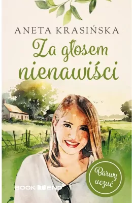 Za głosem nienawiści. Barwy uczuć. Tom 2