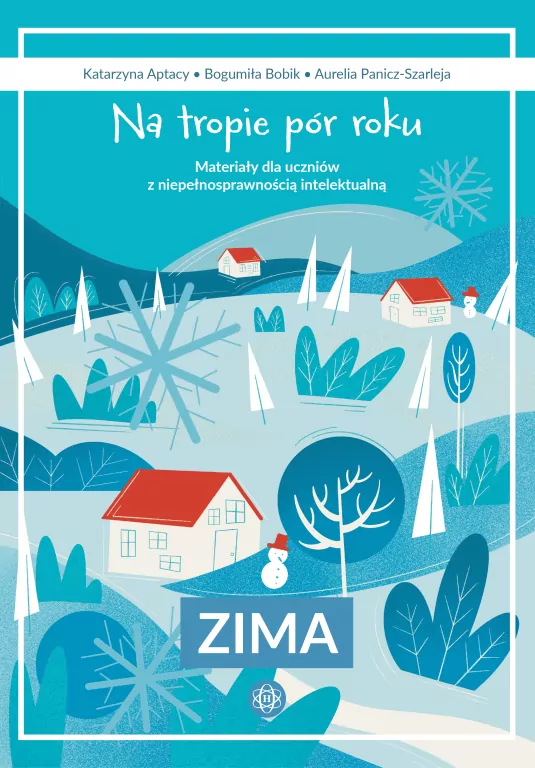 Na tropie pór roku. Zima. Materiały dla uczniów... - tantis.pl