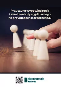 Przyczyna wypowiedzenia i zwolnienia dyscyplinarnego na przykładach z orzeczeń SN - tantis.pl