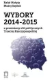 Wybory 2014-2015 a przemiany elit politycznych Trzeciej Rzeczypospolitej - tantis.pl