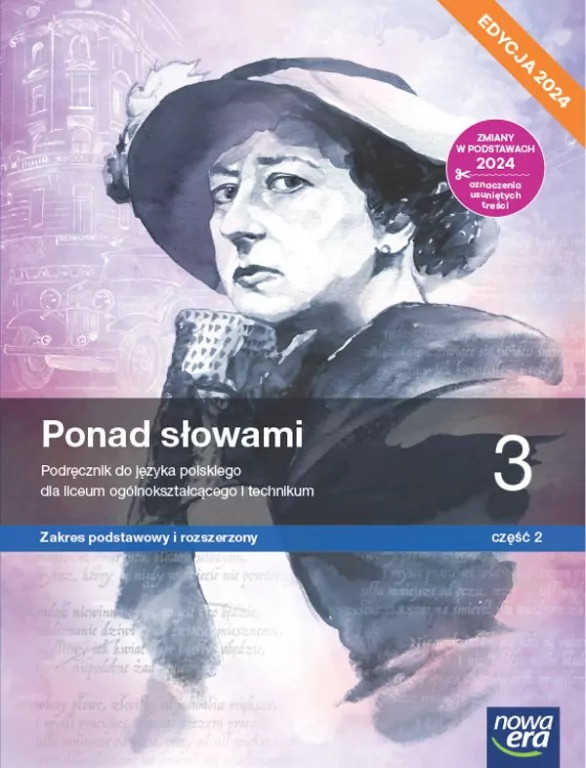 Ponad słowami. Język polski 3. Podręcznik. Część 2. Zakres podstawowy i rozszerzony. Liceum i technikum. Edycja 2024 - tantis.pl