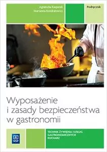Wyposażenie i zasady bezpieczeństwa w gastronomii. Podręcznik - tantis.pl
