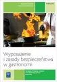 Wyposażenie i zasady bezpieczeństwa w gastronomii. Podręcznik - tantis.pl