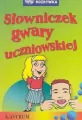 Słowniczek gwary uczniowskiej - tantis.pl