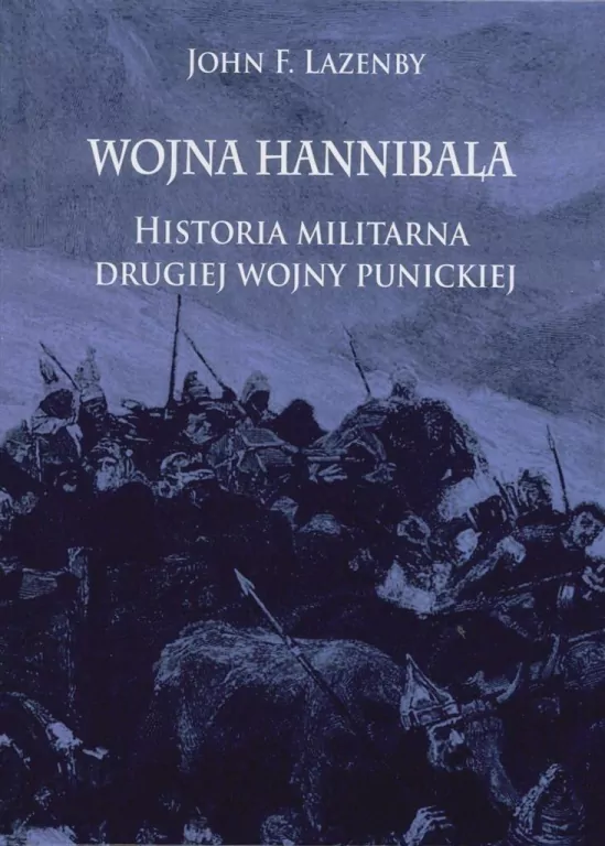 Wojna Hannibala. Historia militarna drugiej wojny - tantis.pl