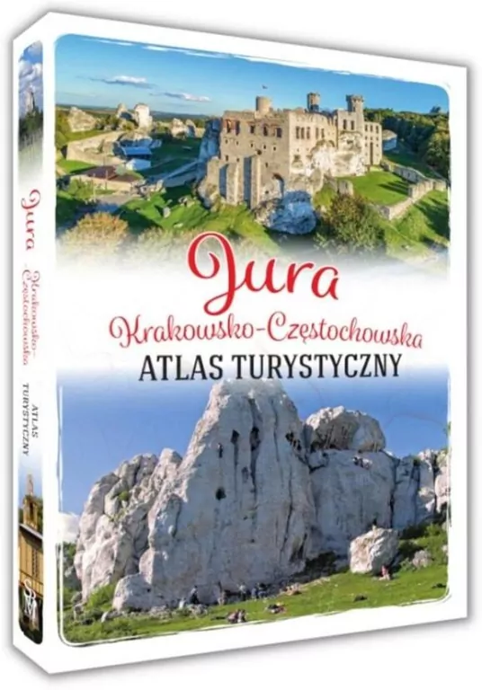 Jura Krakowsko-Częstochowska. Atlas turystyczny - tantis.pl