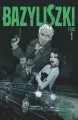 Bazyliszki. Tom 1 - tantis.pl