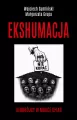 Ekshumacja. Ludobójcy w masce ofiar - tantis.pl