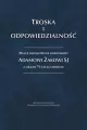 Troska i odpowiedzialność. Prace dedykowane... - tantis.pl