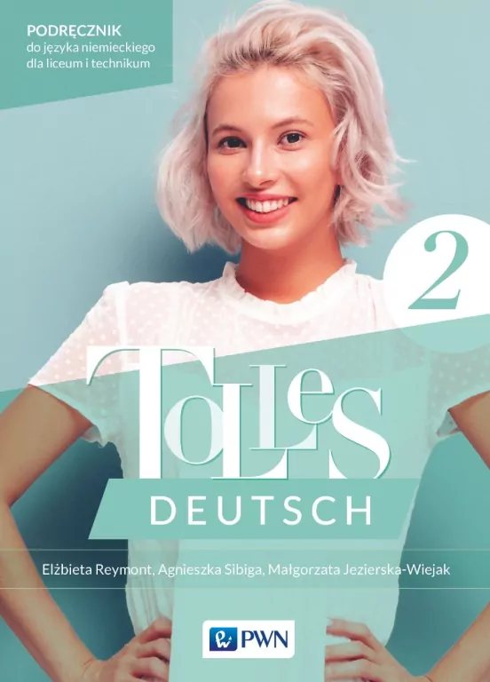 Tolles Deutsch 2. Podręcznik do języka niemieckiego LO i technikum - tantis.pl