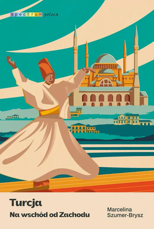 Turcja. Na wschód od Zachodu - tantis.pl