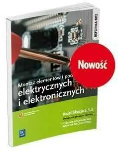 Montaż elementów i podzespołów elektrycznych i elektronicznych. Kwalifikacja E.3.3 - tantis.pl