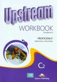 Język angielski - Upstream Proficiency C2. Workbook. Zeszyt ćwiczeń