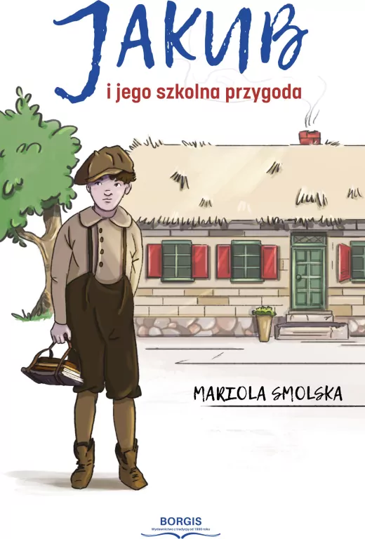 Jakub i jego szkolna przygoda - tantis.pl