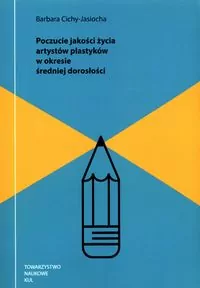 Poczucie jakości życia artystów plastyków w okresie średniej dorosłości - tantis.pl