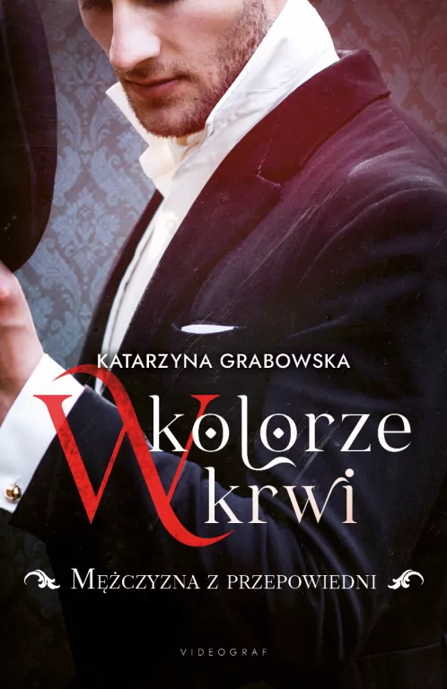 W kolorze krwi. Mężczyzna z przepowiedni. Tom 1 - tantis.pl
