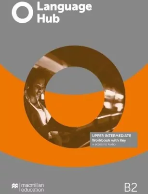 Podręczniki - Language Hub. Upper Intermediate. Poziom B2. Workbook with key + access to Audio. Ćwiczenia. Język angielski