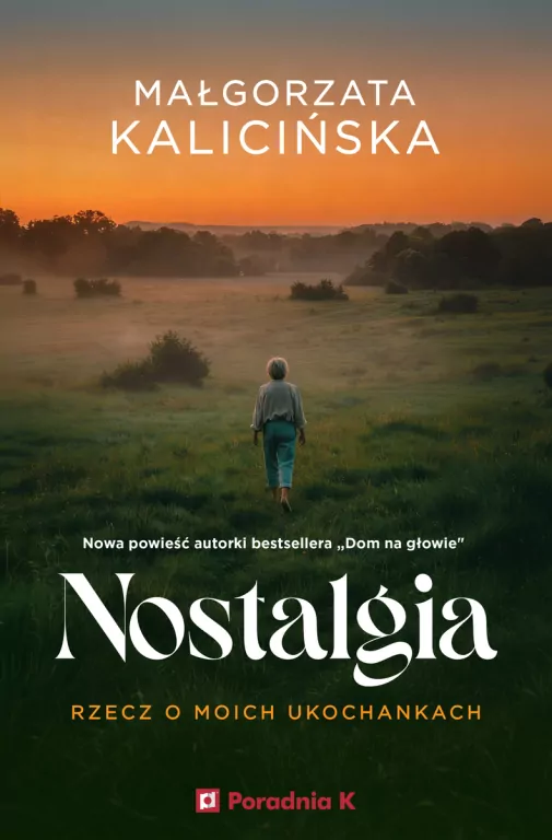 Nostalgia. Rzecz o moich ukochanych - tantis.pl