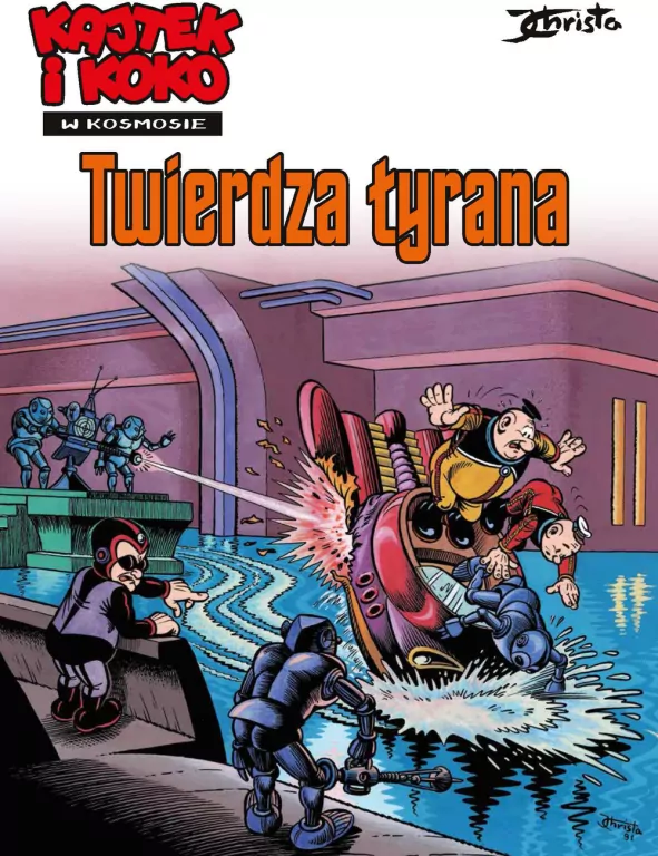 Kajtek i Koko w Kosmosie T.2 Twierdza tyrana - tantis.pl