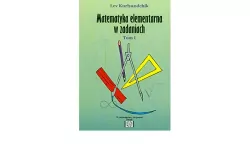 Zbiór zadań z matematyki elementarnej. Tom 1