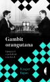 Gambit orangutana. Opowieść o polskich szachach - tantis.pl