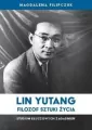 Lin Yutang. Filozof sztuki życia - tantis.pl