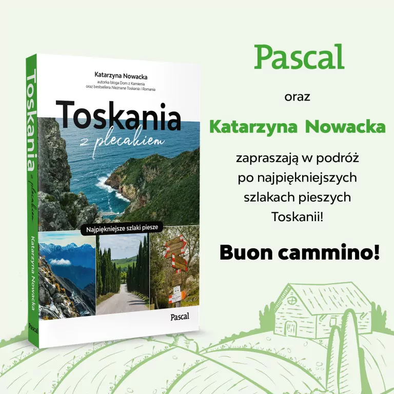 Toskania z plecakiem. Najpiękniejsze szlaki piesze - tantis.pl