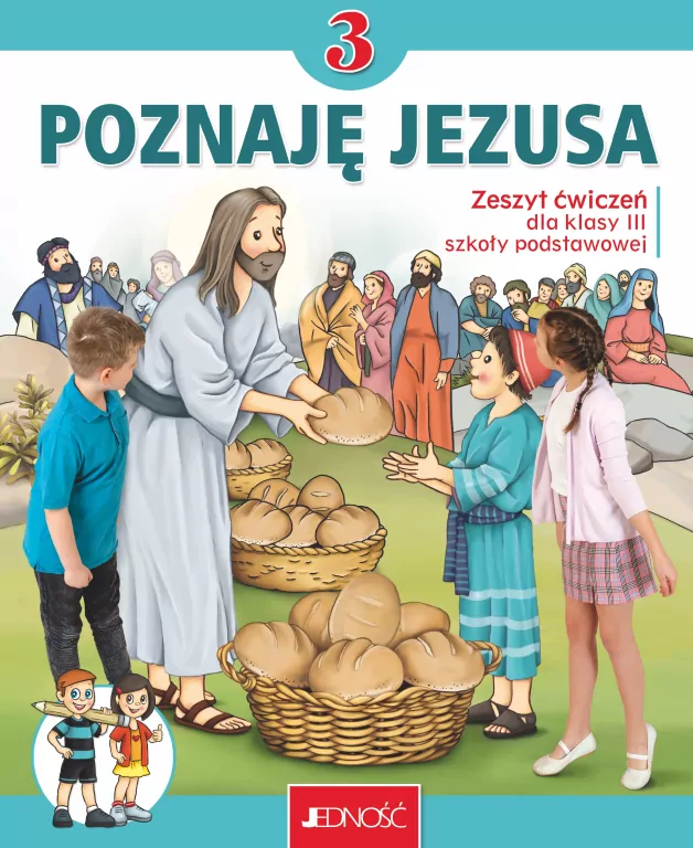 Poznaję Jezusa 3. Zeszyt ćwiczeń dla klasy III szkoły podstawowej - tantis.pl