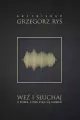 Weź i słuchaj. O Piśmie, które staje się Słowem - tantis.pl