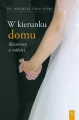 W kierunku domu. Rozmowy o miłości - tantis.pl