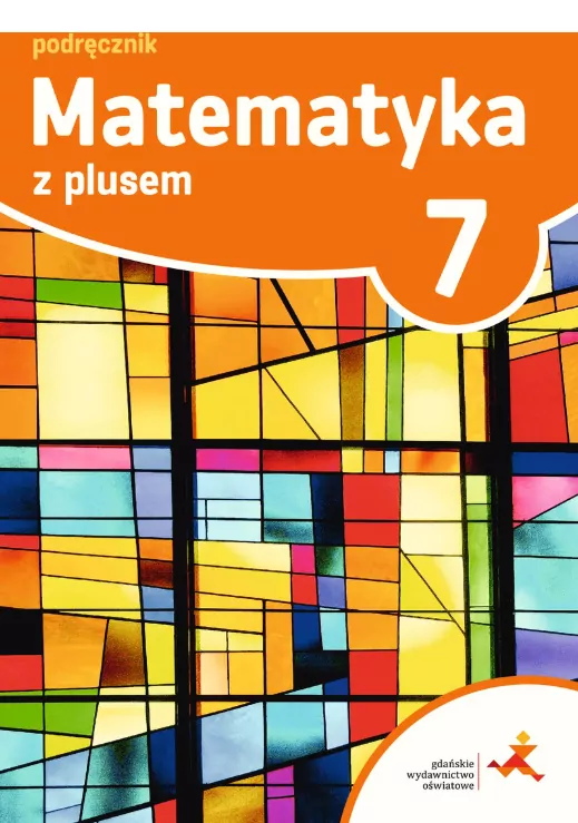 Matematyka z plusem 7. Podręcznik. Szkoła podstawowa - tantis.pl