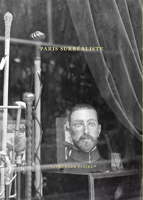 Paris surrealiste livre pour ecrire. Wersja Francuska - tantis.pl