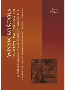 Wpływ Kościoła na ustawodawstwo cywilne - tantis.pl