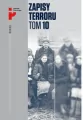 Zapisy terroru. Losy Polaków w Kazachstanie. Tom 10 - tantis.pl