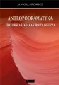 Antropodramatyka. Krakowska szkoła antropologiczna - tantis.pl
