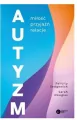 Autyzm. Miłość, przyjaźń, relacje - tantis.pl